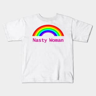 Nasty Woman Rainbow Kids T-Shirt